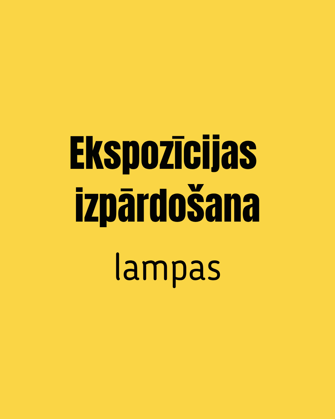 Lampu ekspozīcijas izpārdošana