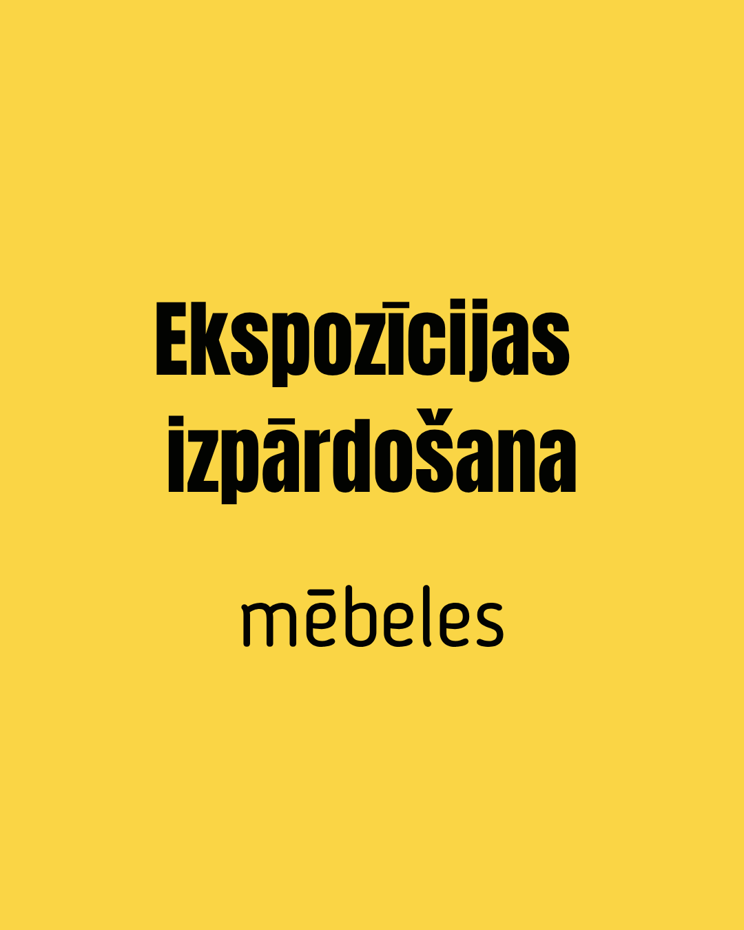 Mēbeļu ekspozīcijas izpārdošana
